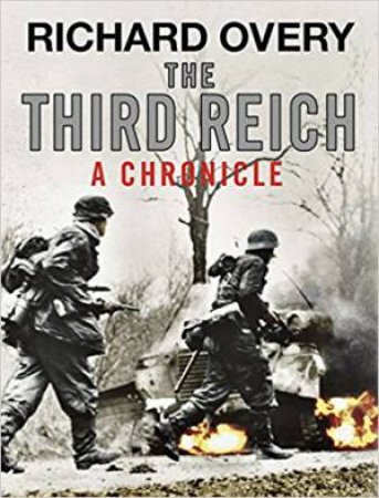 The Third Reich: A Chronicle by Richard Overy