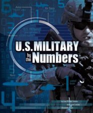US Military by the Numbers