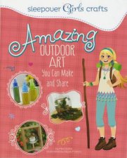 Sleepover Girls Crafts Amazing Outdoor Art You Can Make and Share
