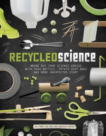 Recycled Science by Tammy Enz