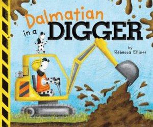 Dalmatian in a Digger by REBECCA ELLIOTT