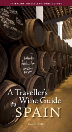 A Traveller's Wine Guide to Spain by Harold Heckle