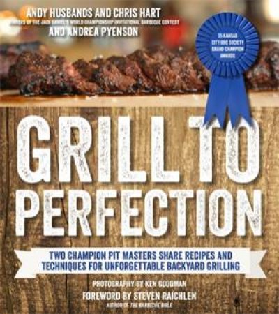 Grill to Perfection by Andy Husbands
