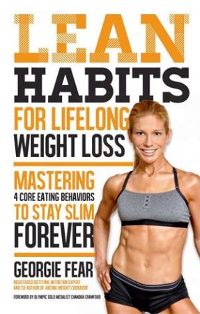 Lean Habits For Lifelong Weight Loss by Georgie Fear