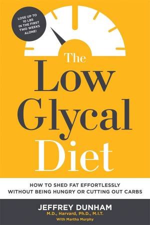 The Low Glycal Diet by Jeffrey Dunham