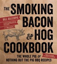 The Smoking Bacon and Hog Cookbook