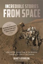 Incredible Stories From Space A BehindTheScenes Look At The Missions Changing Our View Of The Cosmos