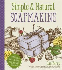 Simple  Natural Soapmaking