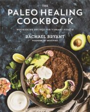 Nourish The Paleo Healing Cookbook