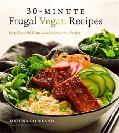30-Minute Frugal Vegan Recipes by Melissa Copeland