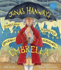 Jonas Hanways Scurrilous Scandalous Shockingly Sensational Umbrella