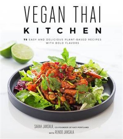 Vegan Thai Kitchen by Sarah Jansala & Renoo Jansala