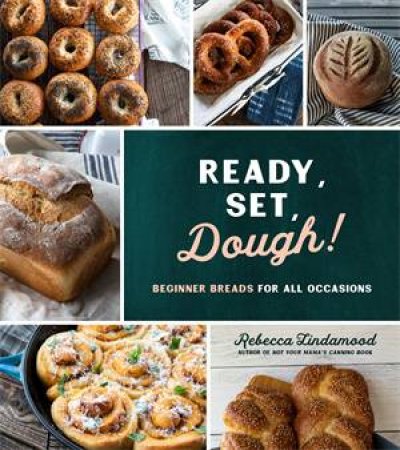 Ready, Set, Dough! by Rebecca Lindamood