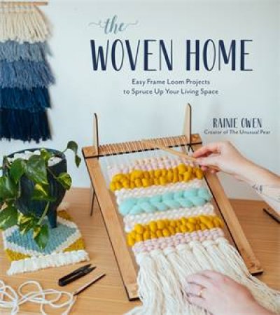 The Woven Home by Rainie Owen