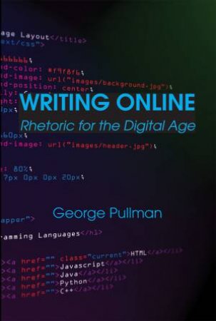 Writing Online by George Pullman