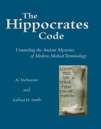The Hippocrates Code by JC McKeown & Joshua Smith