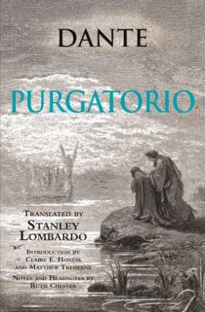 Purgatorio by Dante & Stanley Lombardo & Claire Honess & Matthew Treheme & Ruth Chester