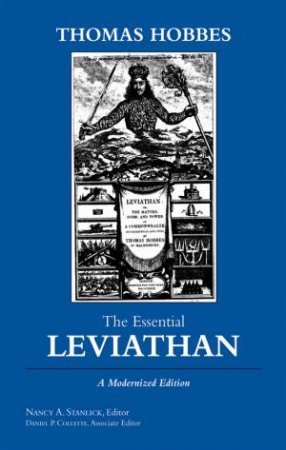 The Essential Leviathan by Thomas Hobbes & Nancy Stanlick & Daniel P. Collette