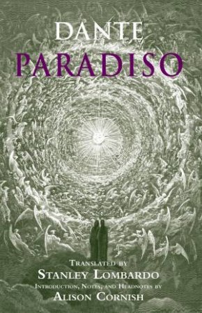 Paradiso by Dante Alighieri & Stanley Lombardo & Alison Cornish