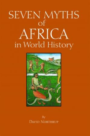 Seven Myths of Africa in World History by David Northrup