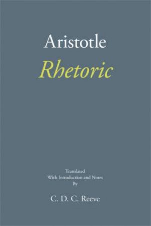 Rhetoric by Aristotle & C. D. C. Reeve