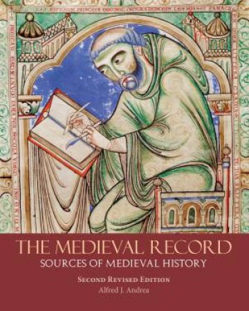 The Medieval Record by Alfred J. Andrea