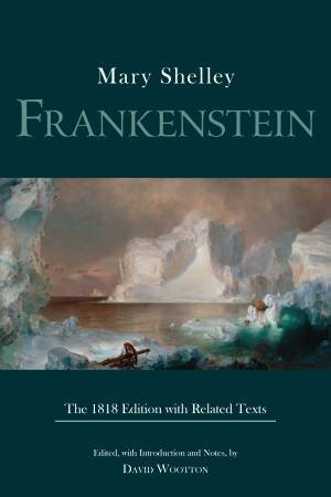 Frankenstein by Mary Shelley & David Wootton
