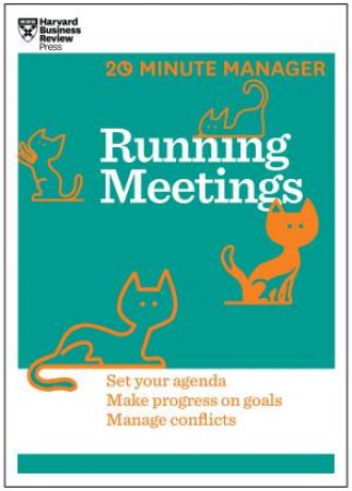 20-Minute Manager: Running Meetings by Various