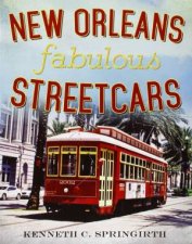 New Orleans Fabulous Streetcars