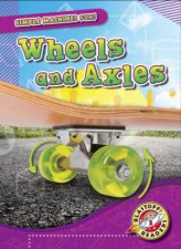 Simple Machines Fun Wheels and Axels