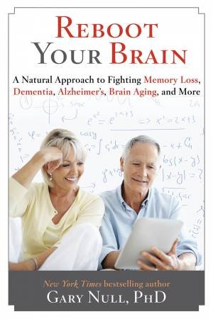 Reboot Your Brain by Gary Null