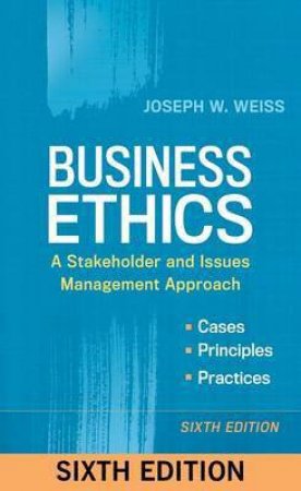 Business Ethics by Joseph W. Weiss