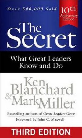 The Secret - 3rd Ed. by Ken Blanchard & Mark Miller