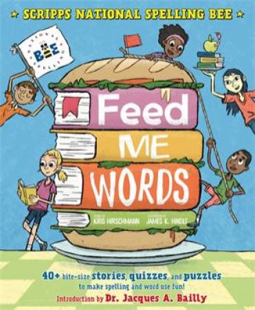 Feed Me Words by Kris Hirschmann