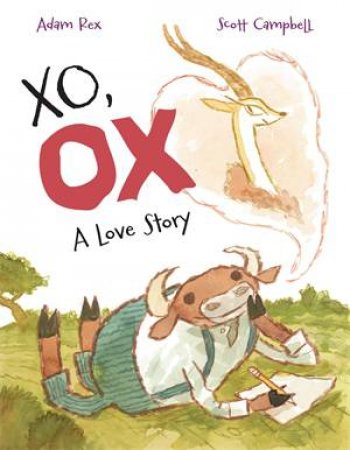 XO, OX by Adam Rex & Scott Campbell