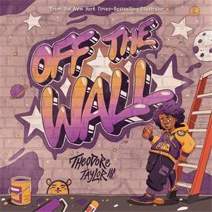 Off the Wall by Theodore Taylor III