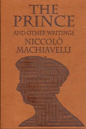 Word Cloud Classics: The Prince and Other Writings by Niccolo Machiavelli