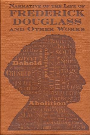 Word Cloud Classics: Narrative of the Life of Frederick Douglass and Other Works by Frederick Douglass