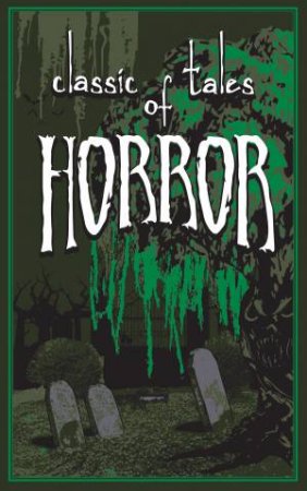 Classic Tales Of Horror by Various