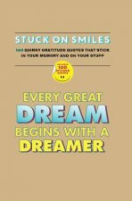 Stuck On Smiles 140 Quirky Gratitude Quotes That Stick In Your Memory And On Your Stuff