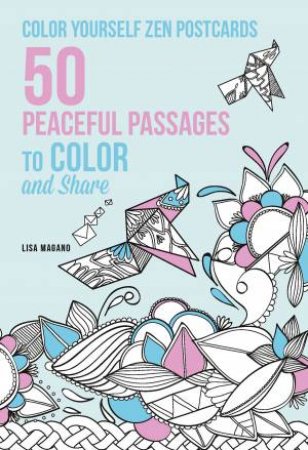 Color Yourself Zen Postcards by Lisa Magano