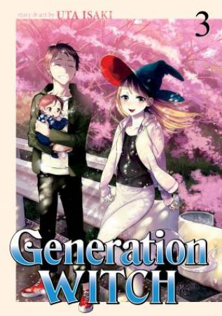 Generation Witch Vol. 3 by Isaki Uta