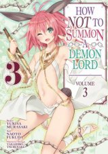 How NOT to Summon a Demon Lord Manga Vol 3