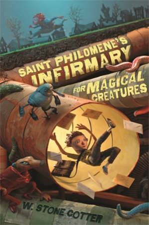 Saint Philomene's Infirmary For Magical Creatures by W. Stone Cotter