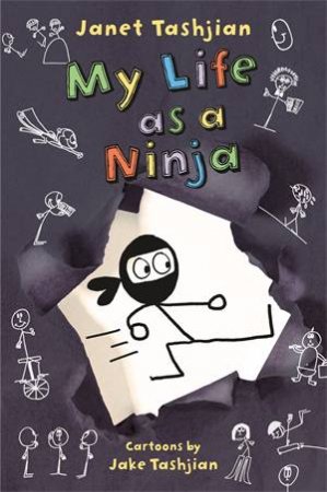My Life As A Ninja by Janet Tashjian