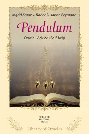 Pendulum: The Magic Pendulum by Susanne Peymann