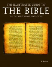 The Illustrated Guide to the Bible