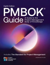 A Guide to the Project Management Body of Knowledge PMBOK Guide  Eighth Edition