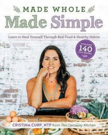Made Whole Made Simple by Cristina Curp