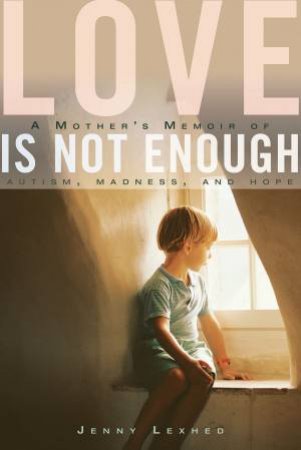 Love Is Not Enough by Jenny Lexhed